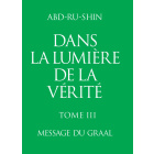 Dans la Lumière de la Vérité – Message du Graal, Tome 3 (E-Book)